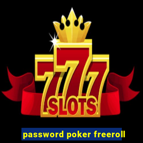 password poker freeroll